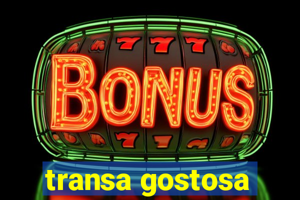 transa gostosa